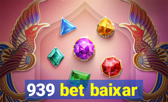 939 bet baixar